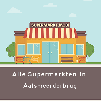 Supermarkt Aalsmeerderbrug