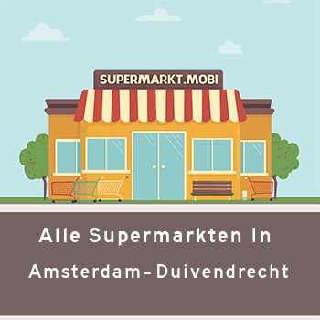 Supermarkt Amsterdam-Duivendrecht