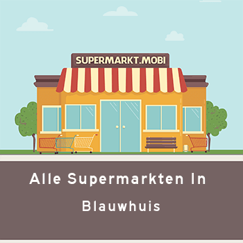 Supermarkt Blauwhuis